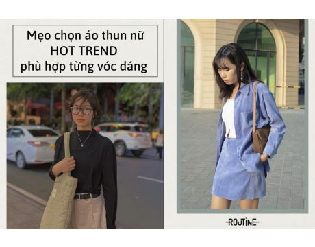 Mẹo chọn áo thun nữ 'hot trend' phù hợp từng vóc dáng 