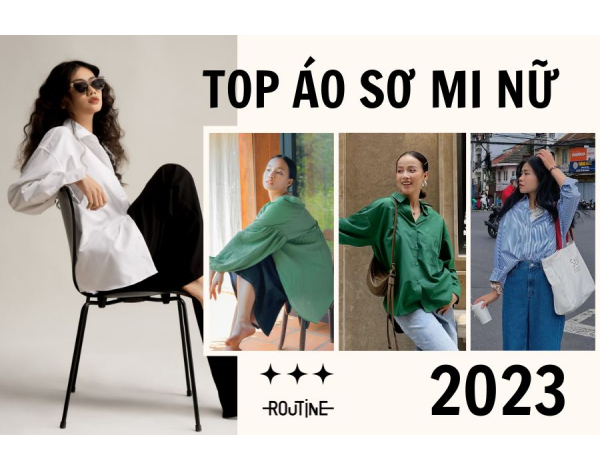 Top các kiểu áo sơ mi nữ được yêu thích nhất 2023 từ Routine
