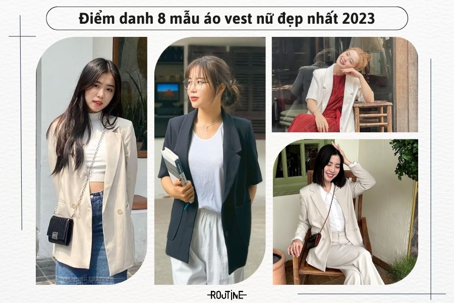 Bật mí 15+ mẫu áo vest nữ công sở cao cấp và trendy 2023