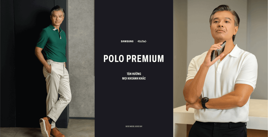 Polo Premium Collection là sự kiện đặc biệt với sự collab Routine x Samsung